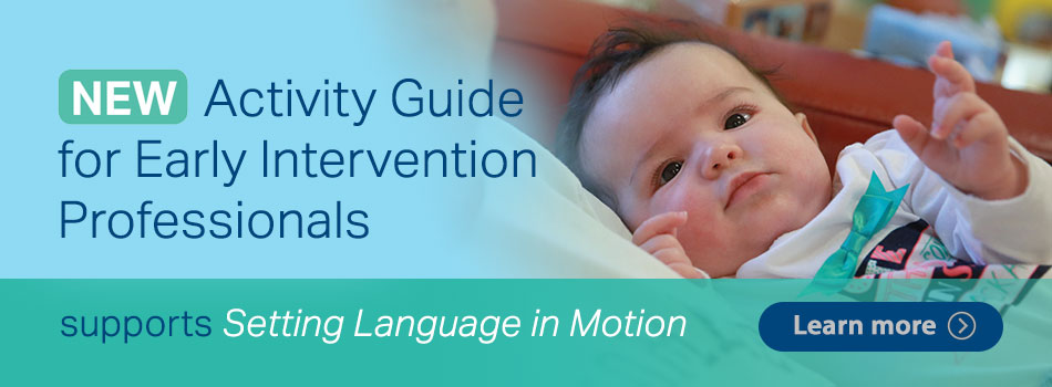 Activity Guide for Professionals: Setting Language in Motion